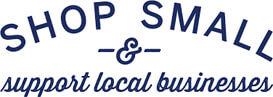 Shop Small and Support Local Businesses